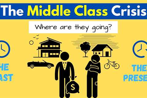 Why The Middle Class Is Getting Crushed Financially And Disappearing