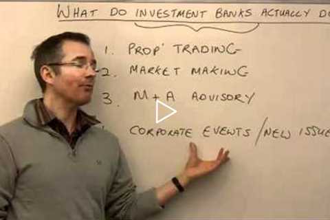 What do investment banks actually do? - MoneyWeek Investment Tutorials