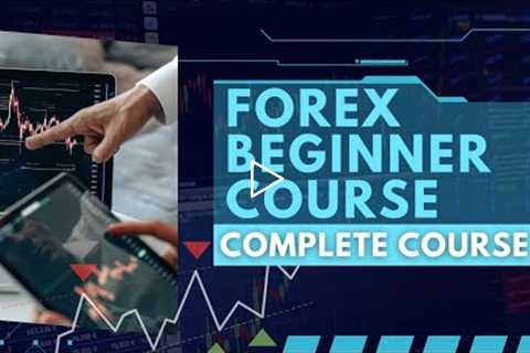 Forex Course For Beginners - Full Course
