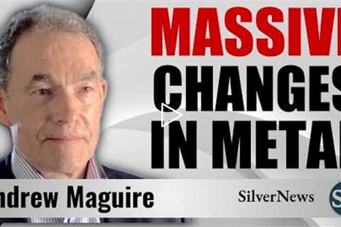 Andrew Maguire: Massive Changes In The Gold And Silver (With Craig Hemke)