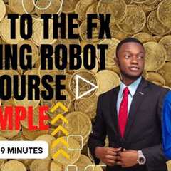 Intro To The Forex Trading Robot Course.