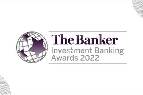 Investment Banking Awards 2022 - Highlights
