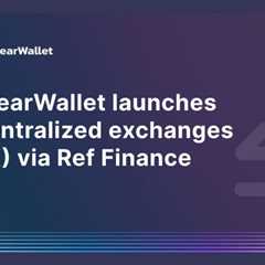 MyNearWallet launches decentralized exchanges (DEX) via Ref Finance