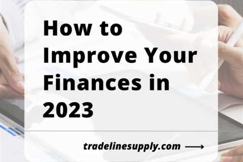 How to Improve Your Finances in 2023