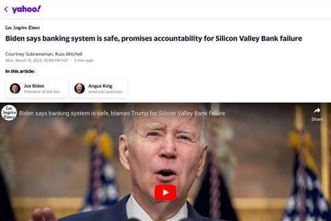 Biden Reassures Americans That Banking System is Safe After SVB Failure