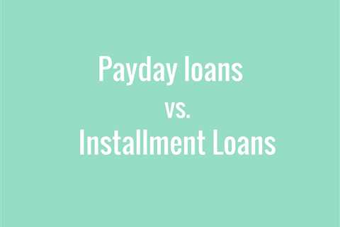 Bad Credit Loans - Installment Loan Vs Payday Loan