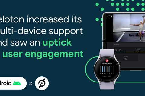 Peloton elevated its multi-device help and noticed an uptick in person engagement