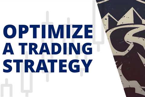 9 Ways to Optimize a Trading Strategy