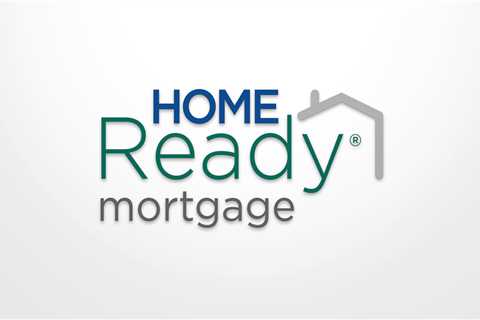 HomeReady® Mortgages Explained