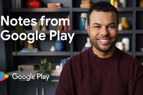 Notes from Google Play: Celebrating one other yr of partnership and innovation