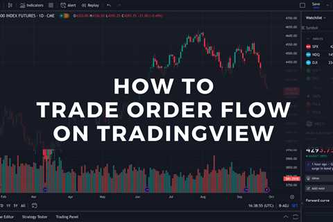How To Trade Order Flow On Tradingview