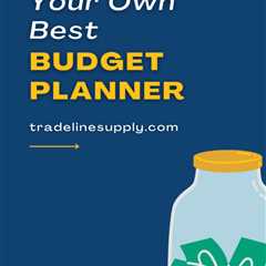How to Be Your Own Best Budget Planner